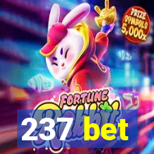 237 bet